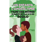 Les Enfants de l'Apocalypse - Faire des mômes n'empêche pas d'être écolo