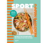 Sport - 50 recettes gourmandes, des conseils pour tous les jours