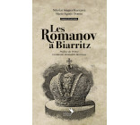 Les Romanov à Biarritz