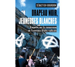 Drapeau noir, jeunesses blanches