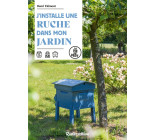 J'installe une ruche dans mon jardin