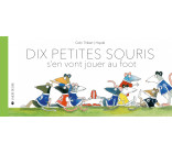 Dix petites souris font du foot