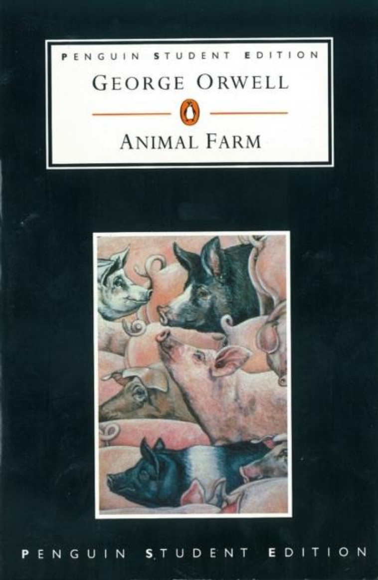 ANIMAL FARM (PENGUIN STUDENT EDITION) - ORWELL, GEORGE - PENGUIN UK