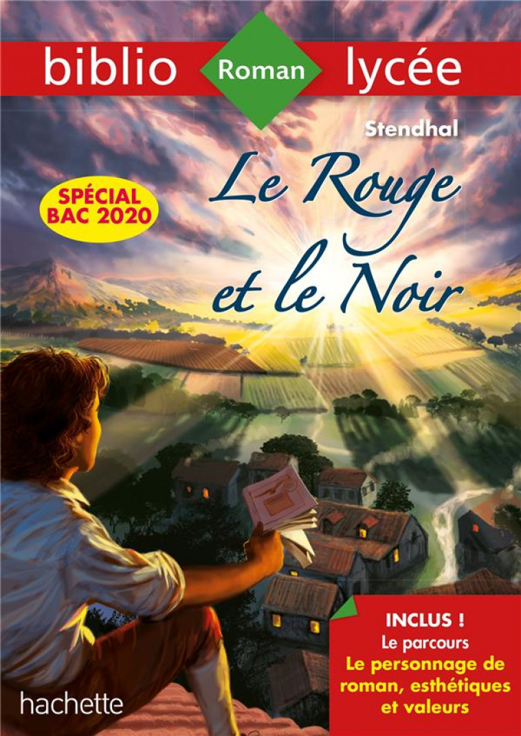 BIBLIOLYCEE - LE ROUGE ET LE NOIR, STENDHAL - BAC 2022 - PARCOURS LE PERSONNAGE DE ROMAN, ESTHETIQUE - STENDHAL/BREMOND - HACHETTE