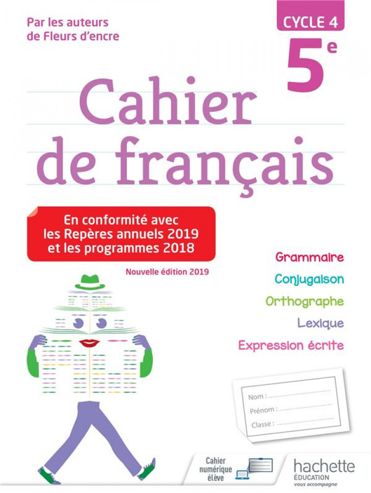 CAHIER DE FRANCAIS CYCLE 4 / 5E - ED. 2019 - BERTAGNA CHANTAL - HACHETTE