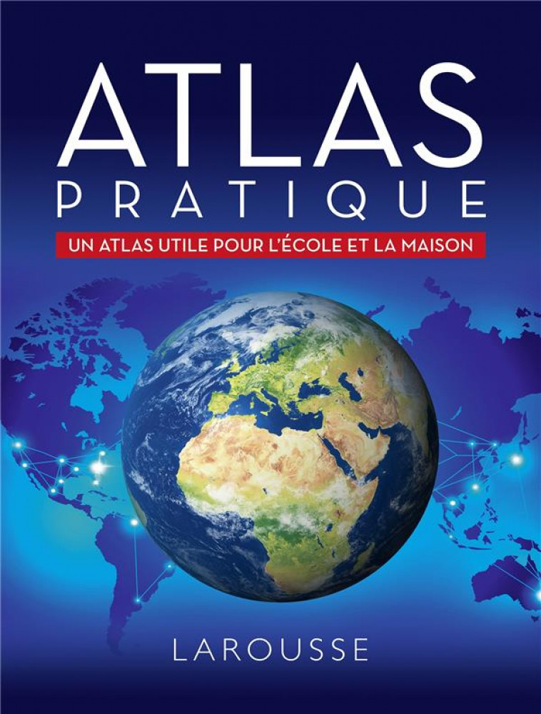 ATLAS PRATIQUE - XXX - LAROUSSE