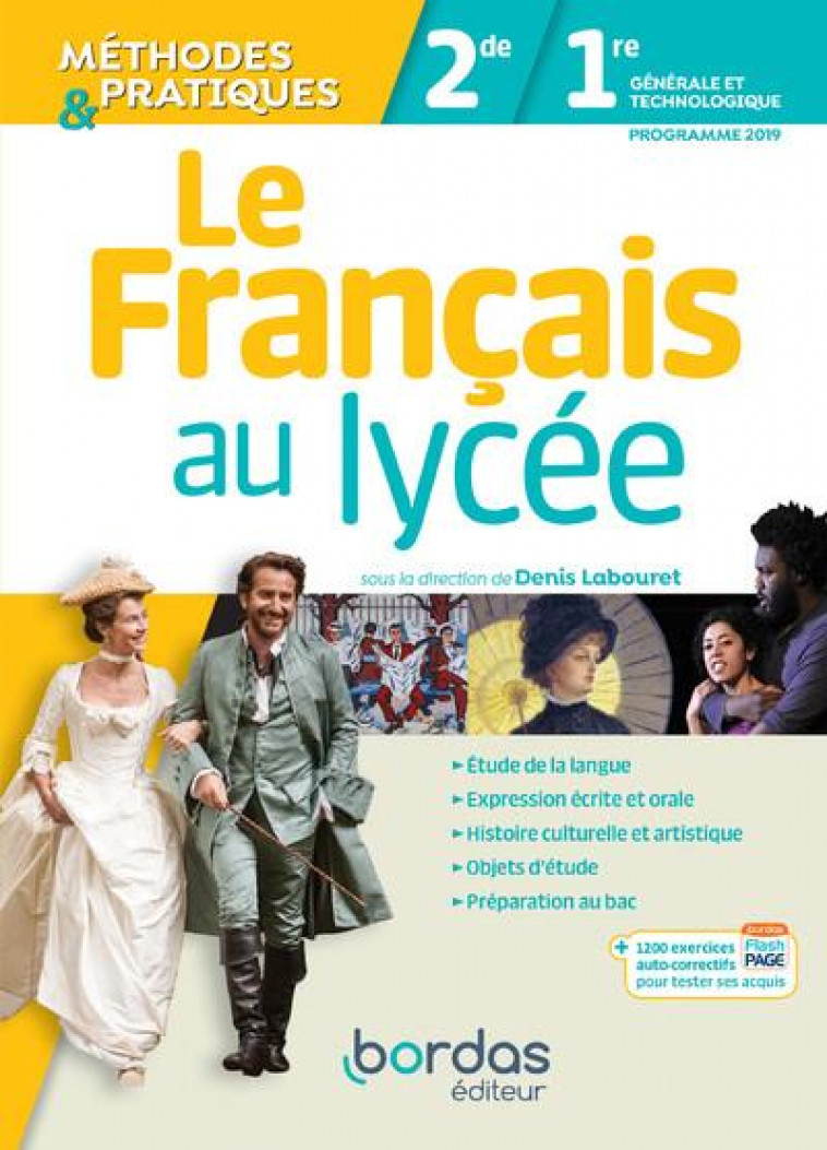 LE FRANCAIS AU LYCEE METHODES ET PRATIQUES 2DE-1RE 2019 MANUEL - LABOURET/MELONE - BORDAS