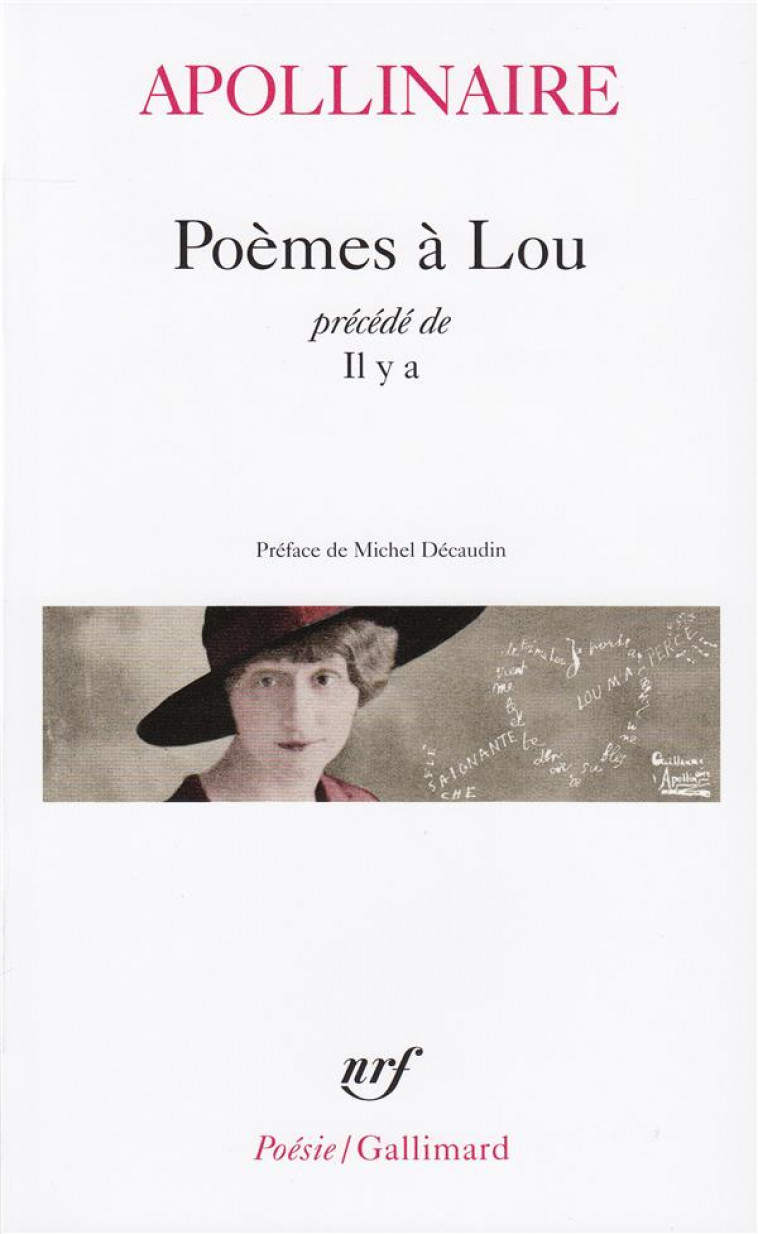 POEMES A LOU / IL Y A - APOLLINAIRE/DECAUDIN - GALLIMARD