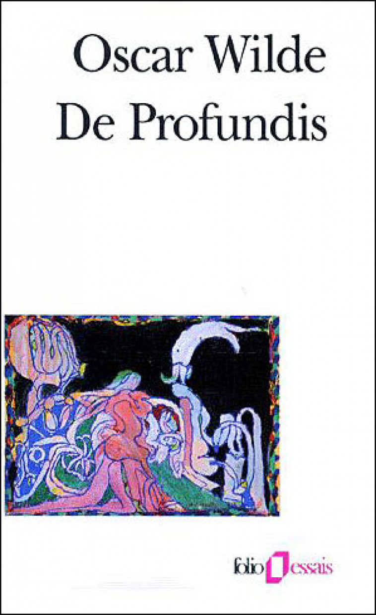 DE PROFUNDIS / LETTRES SUR LA PRISON - WILDE OSCAR - GALLIMARD