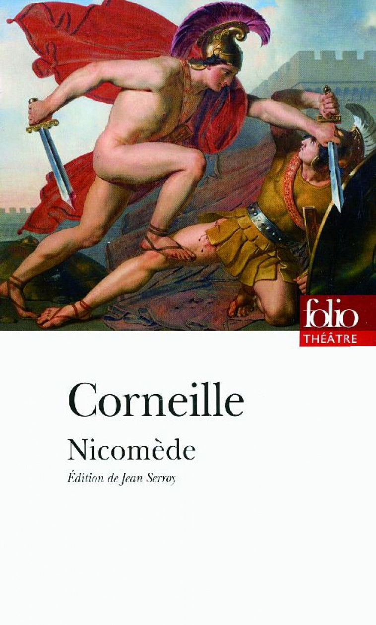 NICOMEDE - CORNEILLE PIERRE - GALLIMARD