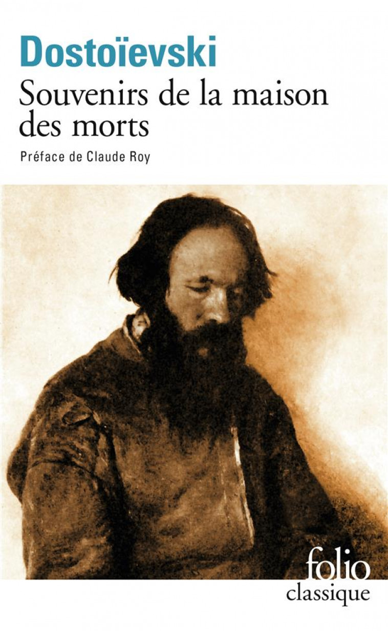 SOUVENIRS DE LA MAISON DES MORTS - DOSTOIEVSKI/ROY - GALLIMARD