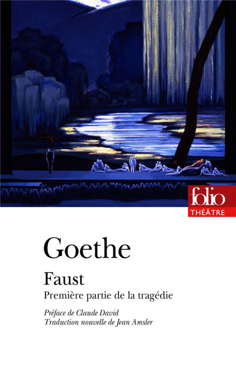 FAUST - PREMIERE PARTIE DE LA TRAGEDIE - GOETHE/DAVID - GALLIMARD