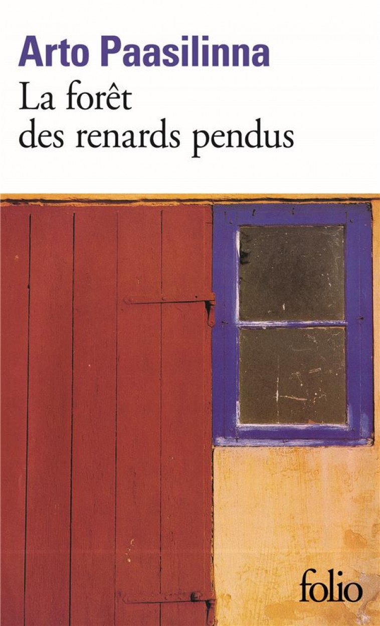 LA FORET DES RENARDS PENDUS - PAASILINNA ARTO - GALLIMARD