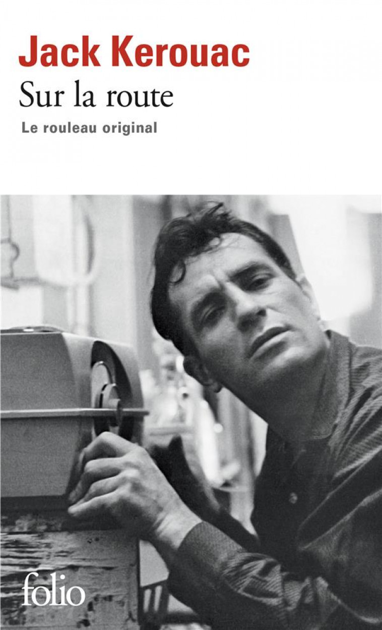 SUR LA ROUTE - LE ROULEAU ORIGINAL - KEROUAC/KUPETZ - GALLIMARD