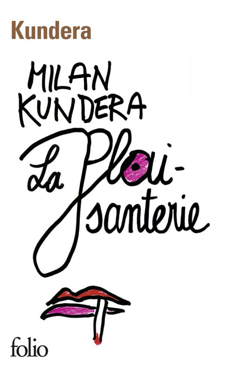 LA PLAISANTERIE - KUNDERA MILAN - GALLIMARD