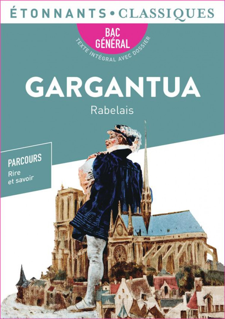 GARGANTUA - BAC 2022 - PARCOURS RIRE ET SAVOIR - RABELAIS FRANCOIS - FLAMMARION