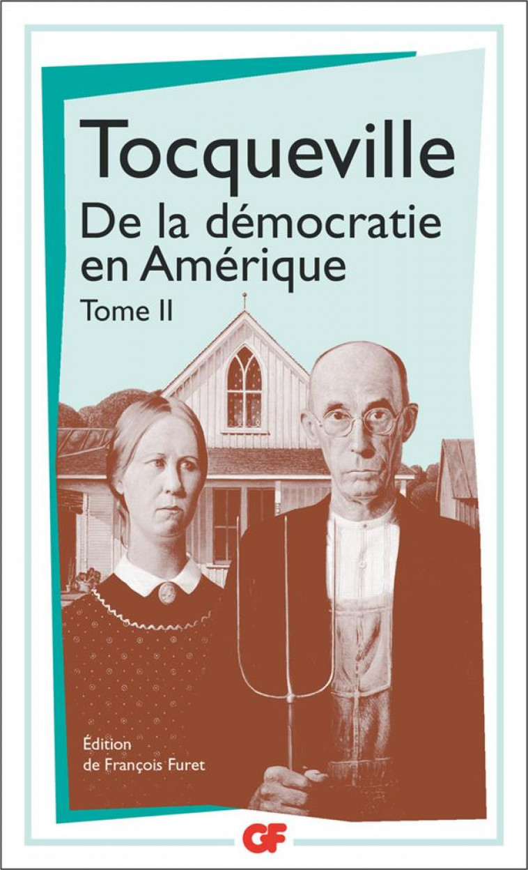 PHILOSOPHIE - T02 - DE LA DEMOCRATIE EN AMERIQUE - TOCQUEVILLE A D. - FLAMMARION