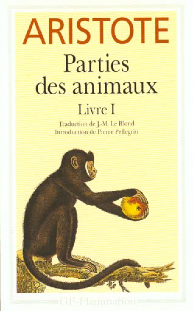 PARTIES DES ANIMAUX - LIVRE 1 - ARISTOTE - FLAMMARION