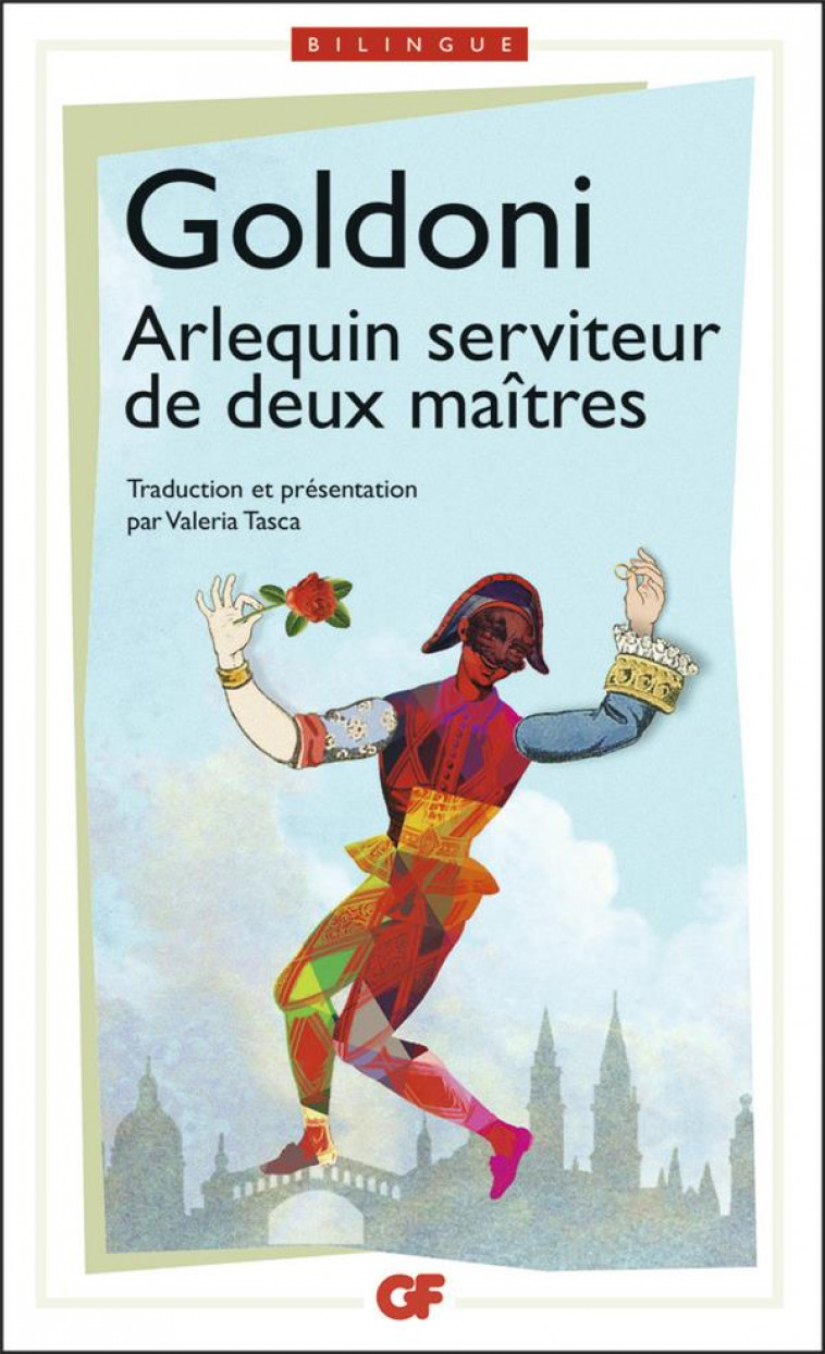 ARLEQUIN SERVITEUR DE DEUX MAITRES/IL SERVITORE DI DUE PATRONI - GOLDONI CARLO - Flammarion