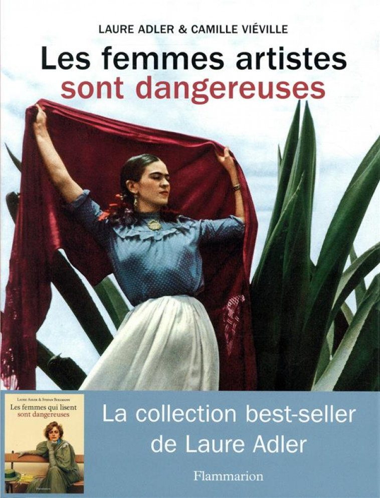 LES FEMMES ARTISTES SONT DANGEREUSES - VIEVILLE/ADLER - Flammarion