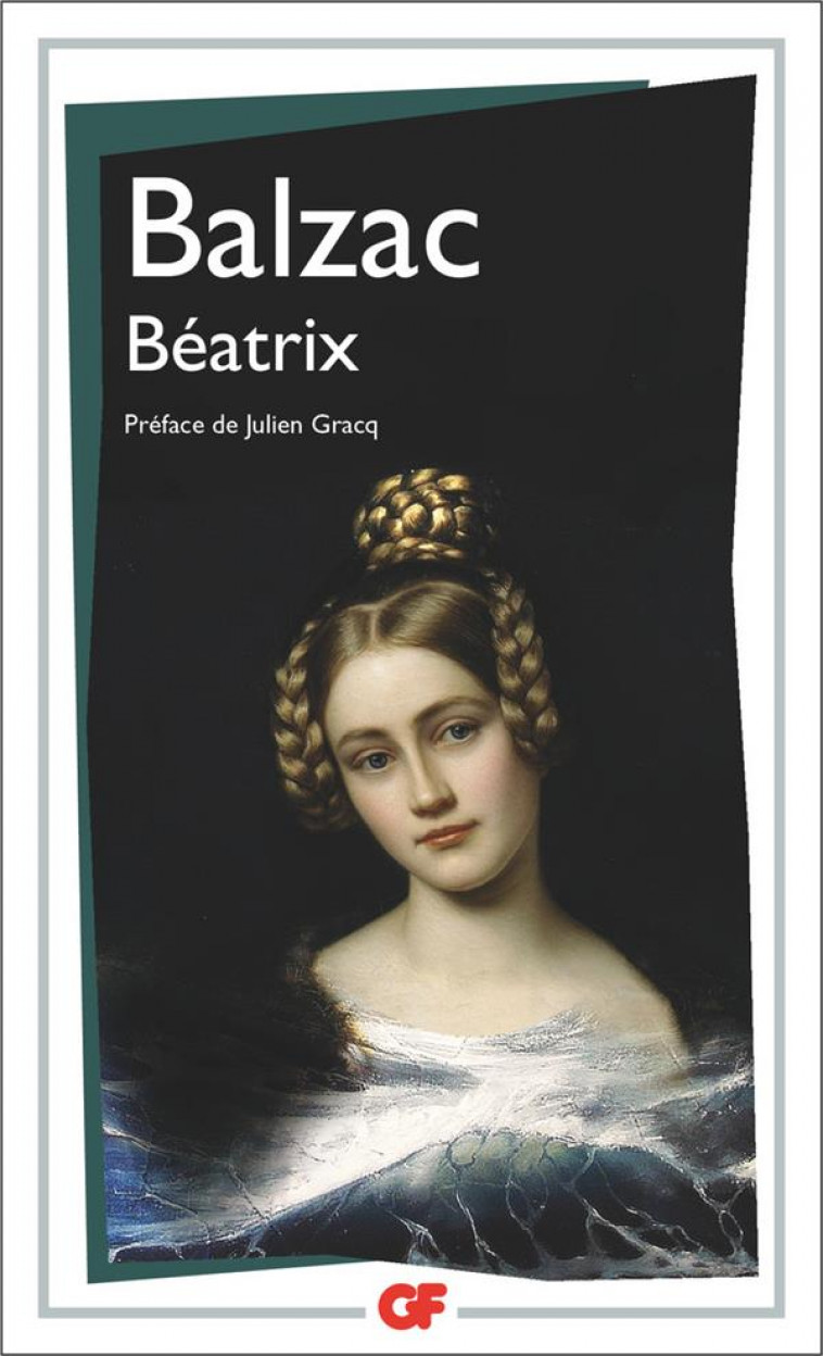 BEATRIX - BALZAC/GRACQ - FLAMMARION