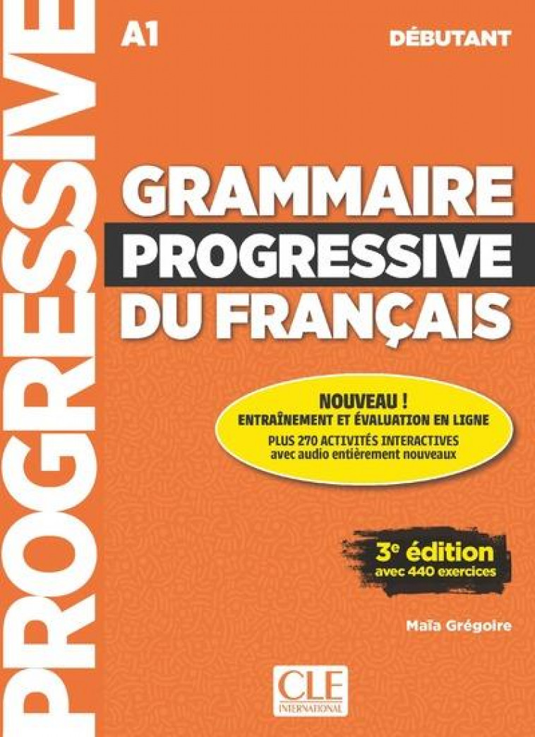 GRAMMAIRE PROGRESSIVE DU FRANCAIS DEBUTANT 3E EDITION+CD - GREGOIRE MAIA - CLE INTERNAT