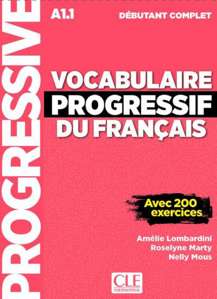 VOCABULAIRE PROGRESSIF DEBUTANT COMPLET + CD NOUVELLE COUVERTURE - LOMBARDINI/MARTY - CLE INTERNAT