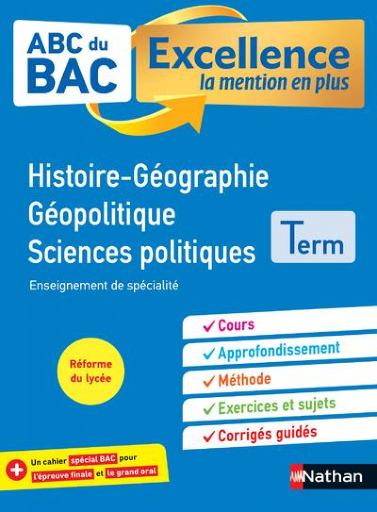 ABC DU BAC EXCELLENCE HISTOIRE-GEOGRAPHIE GEOPOLITIQUE, SCIENCES POLITIQUES TERM - BENBASSAT/FOULETIER - CLE INTERNAT