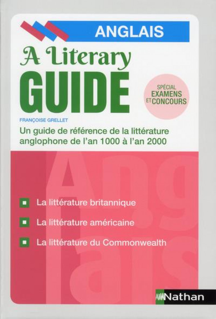 A LITERARY GUIDE - ANGLAIS - UN GUIDE DE REFERENCE DE LA LITTERATURE ANGLOPHONE DE L-AN 1000 A 2000 - GRELLET FRANCOISE - CLE INTERNAT
