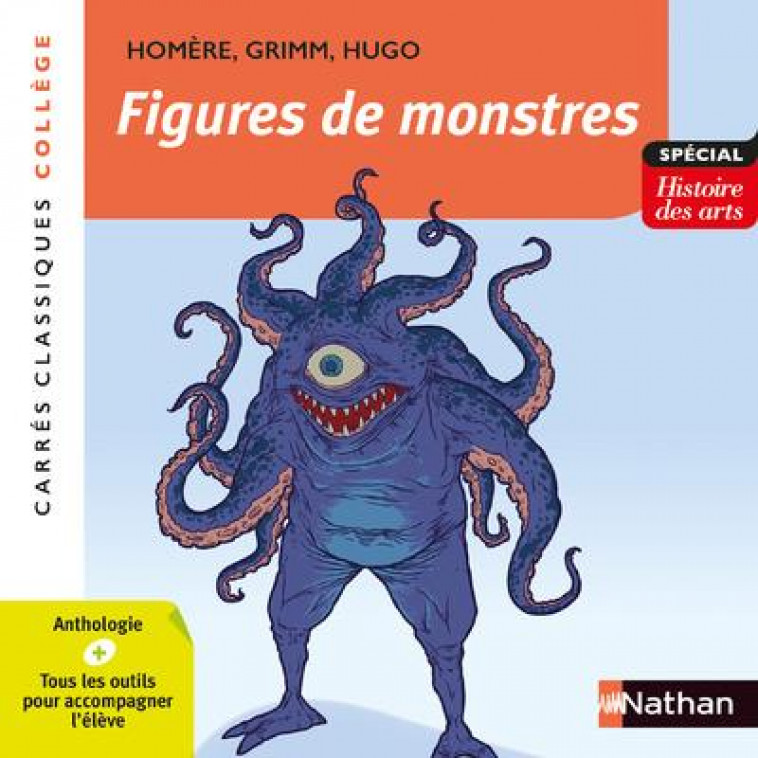 FIGURES DE MONSTRES - ANTHOLOGIE - 100 - GRIMM/HOMERE/HUGO - CLE INTERNAT