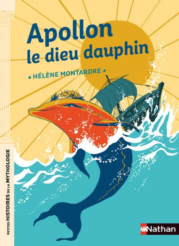 APOLLON, LE DIEU DAUPHIN - MONTARDRE/PENA - CLE INTERNAT