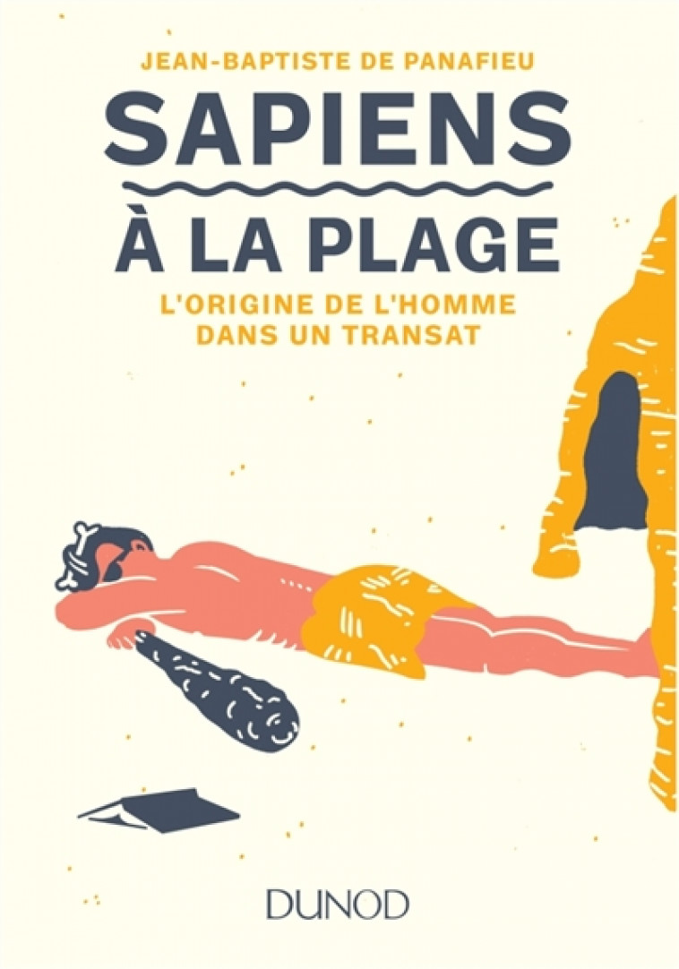 SAPIENS A LA PLAGE - L-ORIGINE DE L-HOMME DANS UN TRANSAT - PANAFIEU J-B. - DUNOD