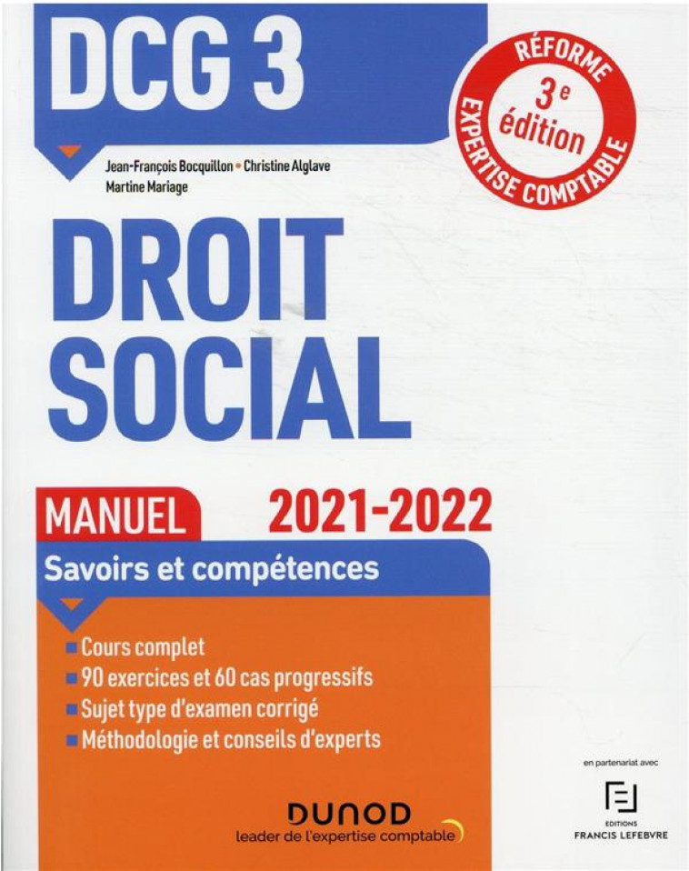 DCG 3 - DROIT SOCIAL - DCG 3 DROIT SOCIAL - MANUEL - 2021/2022 - REFORME EXPERTISE COMPTABLE - BOCQUILLON/ALGLAVE - DUNOD