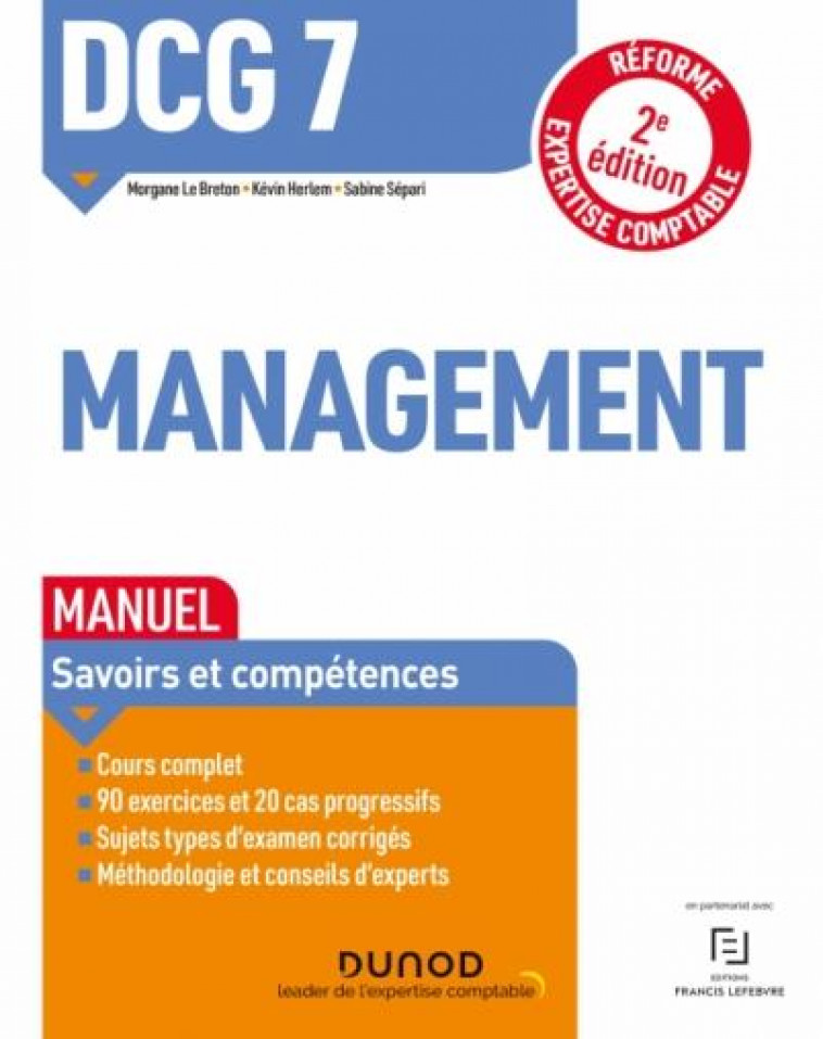 DCG 7 MANAGEMENT  - MANUEL - 2E ED. - REFORME EXPERTISE COMPTABLE - LE BRETON/HERLEM - DUNOD