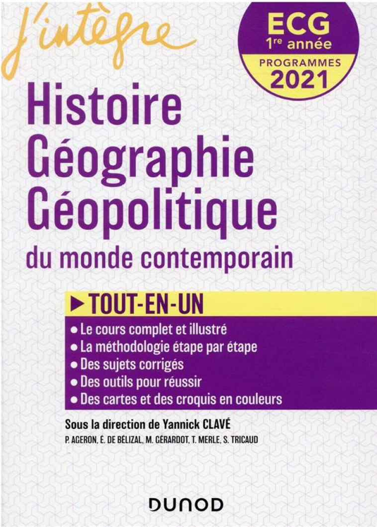 ECG 1RE ANNEE HISTOIRE GEOGRAPHIE GEOPOLITIQUE - 2021 - TOUT-EN-UN - CLAVE/AGERON/BELIZAL - DUNOD