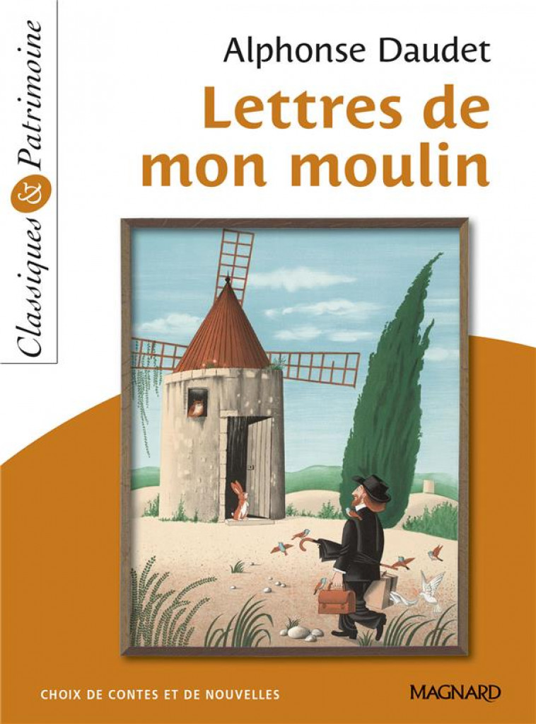 LETTRES DE MON MOULIN - CLASSIQUES ET PATRIMOINE - DAUDET/SUDRET - MAGNARD