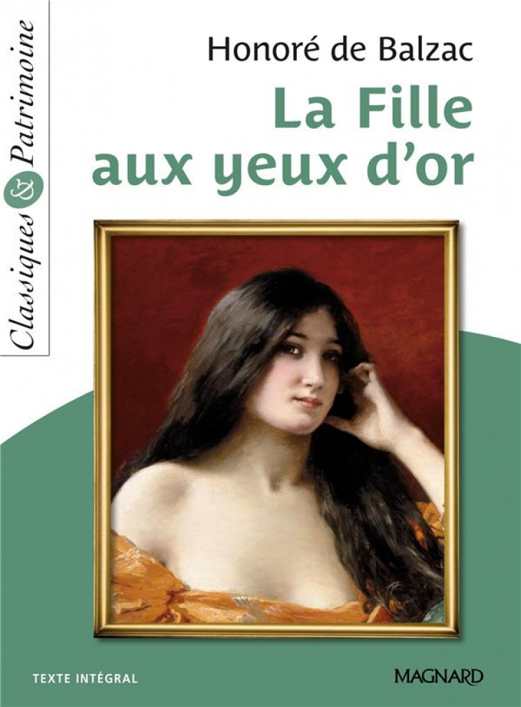 LA FILLE AUX YEUX D-OR - CLASSIQUES ET PATRIMOINE - BALZAC/ZABER - MAGNARD