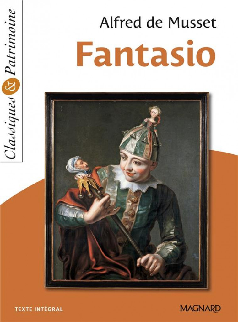 FANTASIO - CLASSIQUES ET PATRIMOINE - MUSSET - MAGNARD