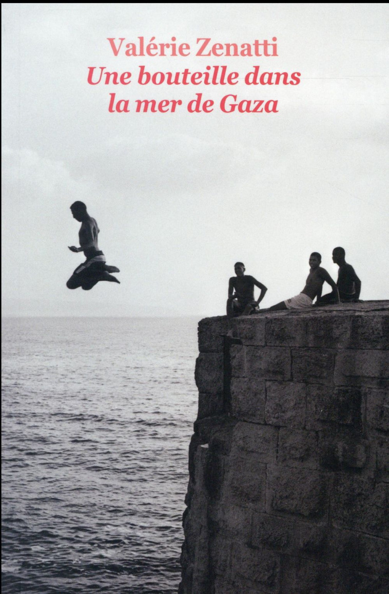 UNE BOUTEILLE DANS LA MER DE GAZA (POCHE) (NE) - ZENATTI VALERIE - Ecole des loisirs