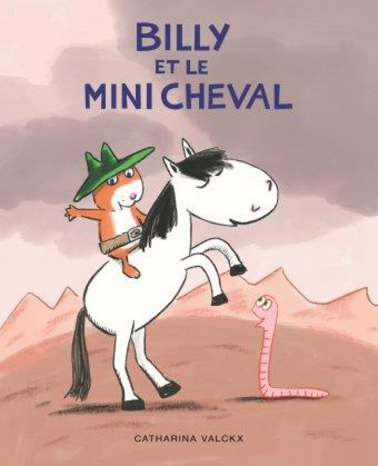 BILLY ET LE MINI CHEVAL - VALCKX CATHARINA - EDL