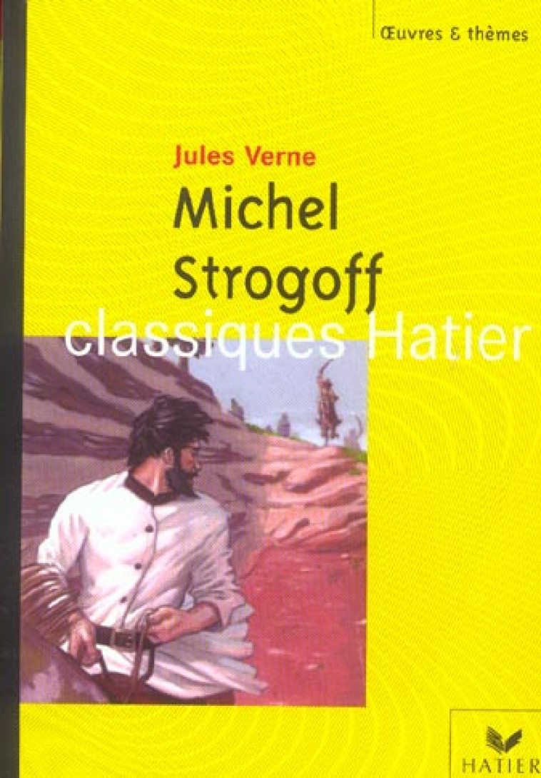 MICHEL STROGOFF - VERNE/BOBBIO - HATIER JEUNESSE