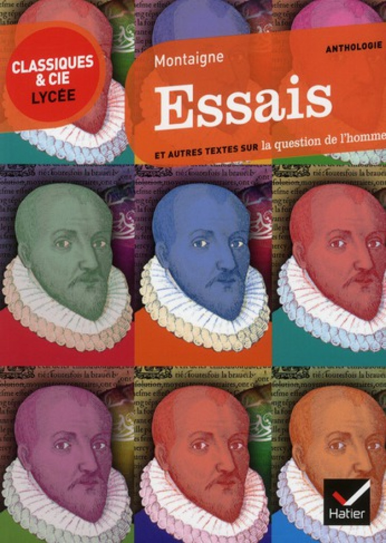 ESSAIS (EXTRAITS) - TEXTE ORIGINAL ET TRADUCTION EN FRANCAIS MODERNE - MONTAIGNE/ODDO/VIEL - HATIER JEUNESSE