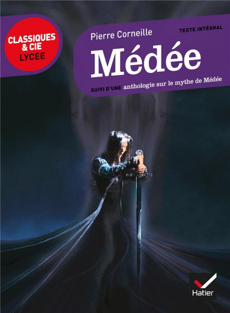 MEDEE - SUIVI D-UN PARCOURS SUR LE MYTHE DE MEDEE - CORNEILLE PIERRE - Hatier