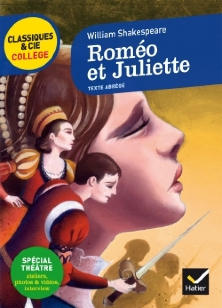 ROMEO ET JULIETTE - NOUVEAU PROGRAMME - SHAKESPEARE WILLIAM - Hatier