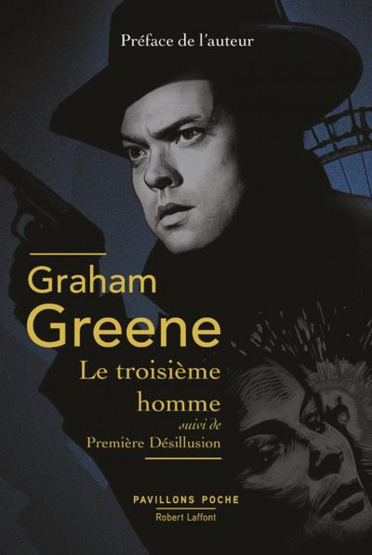 LE TROISIEME HOMME - PAVILLONS POCHE - GREENE GRAHAM - ROBERT LAFFONT