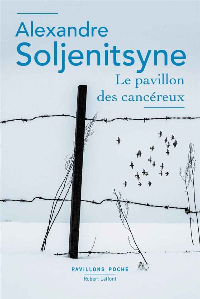 LE PAVILLON DES CANCEREUX - PAVILLONS POCHE NE - SOLJENITSYNE A I. - R. Laffont