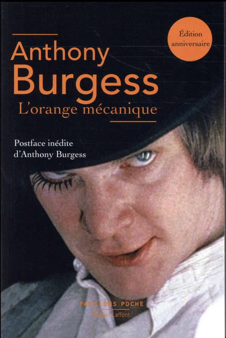 L-ORANGE MECANIQUE - EDITION ENRICHIE - PAVILLONS POCHE NOUVELLE EDITION - BURGESS ANTHONY - R. Laffont