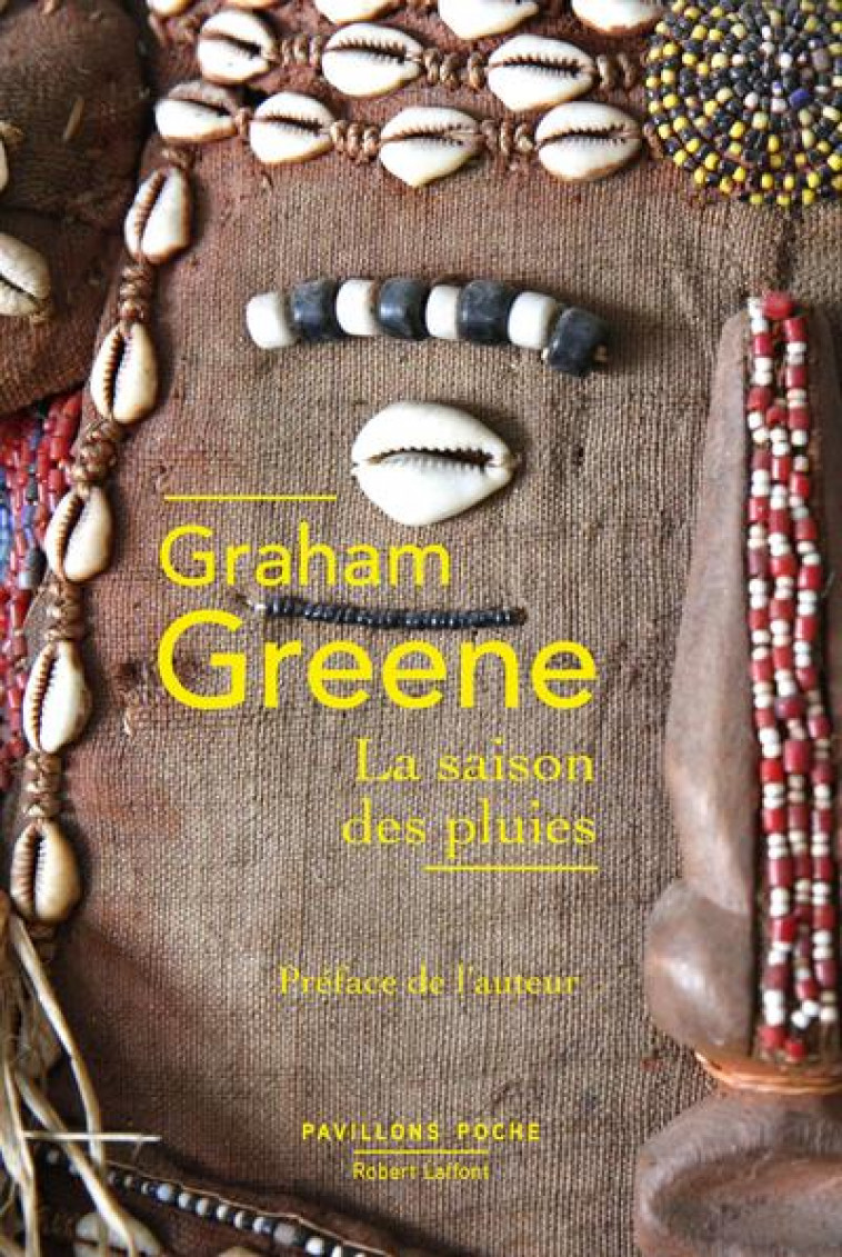 LA SAISON DES PLUIES - GREENE GRAHAM - ROBERT LAFFONT