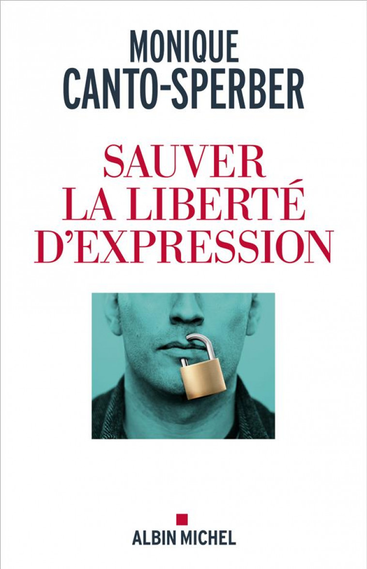 SAUVER LA LIBERTE D-EXPRESSION - CANTO-SPERBER M. - ALBIN MICHEL