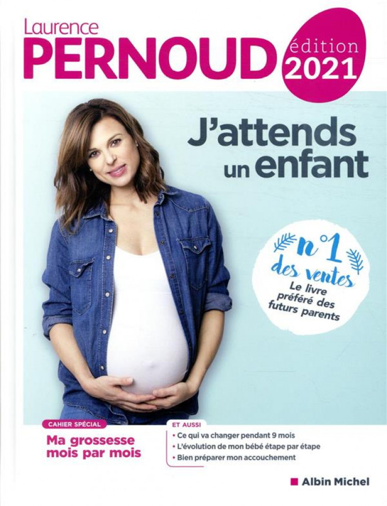 J-ATTENDS UN ENFANT - EDITION 2021 - PERNOUD LAURENCE - ALBIN MICHEL